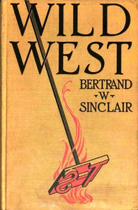 Wild west by Bertrand W. Sinclair