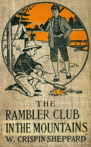 The Rambler club in the mountains by W. Crispin Sheppard